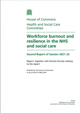 Workforce burnout and resilience in the NHS and social care: Second Report of Session 2021–22: Report, together with formal minutes relating to the report